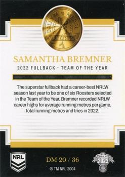 2023 NRL Traders Elite - 2022 Dally M Awards #DM20 Samantha Bremner Back